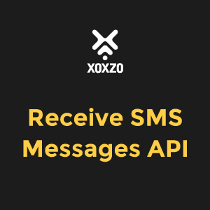 Xoxzo releases Receive SMS Messages API