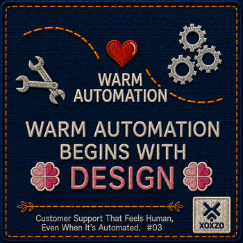 Warm Automation Begins with Design